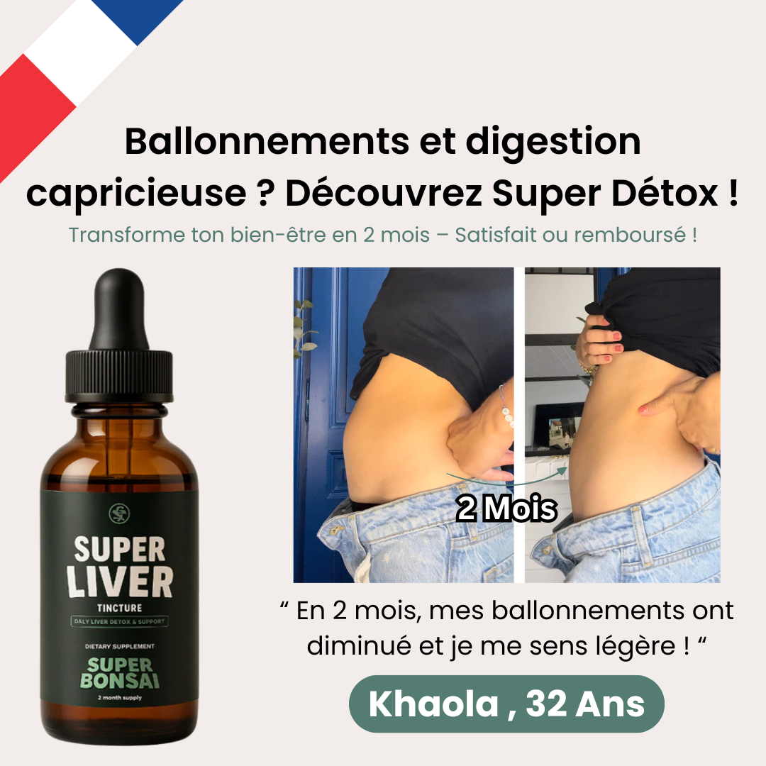 Super Détox™ : ton allié 3-en-1 pour te sentir légère et pleine d’énergie  !